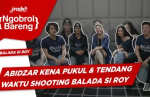 Ngobrol Bareng: Abidzar Kena Pukul & Tendang Waktu Syuting Balada Si Roy!